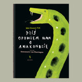 Dziś opowiem wam o anakondzie