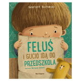 Feluś i Gucio idą do przedszkola