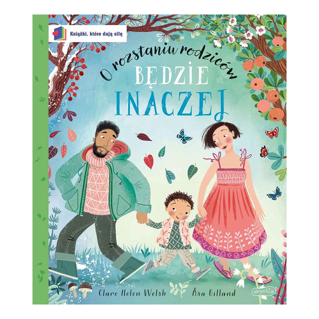 Będzie inaczej. O rozstaniu rodziców. Książki, któ