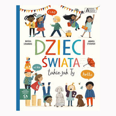 Akademia mądrego dziecka Dzieci świata takie jak..