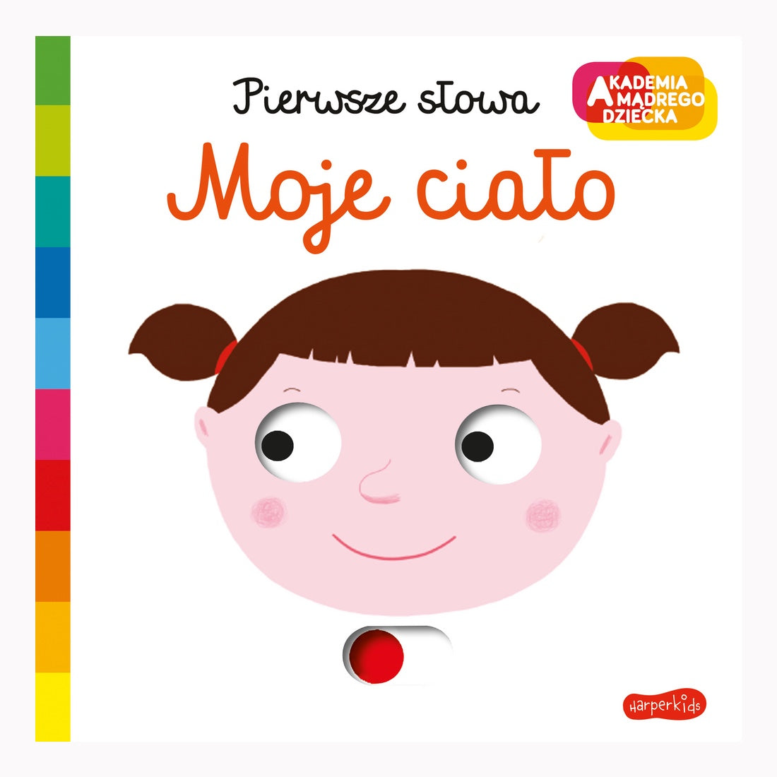 Akademia mądrego dziecka. Moje ciało