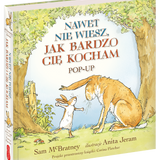 Nawet nie wiesz, jak bardzo cię kocham. Pop-up