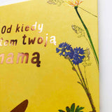 Od kiedy jestem twoją mamą