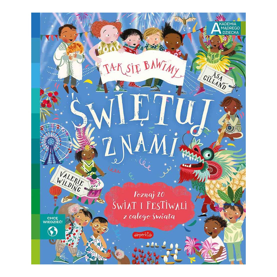 Akademia mądrego dziecka. Świętuj z nami