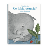 Co lubią uczucia?