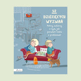 12 dziecięcych wyzwań. Polscy autorzy o tym, jak poradzić sobie z problemami