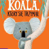 Koala, który się trzymał