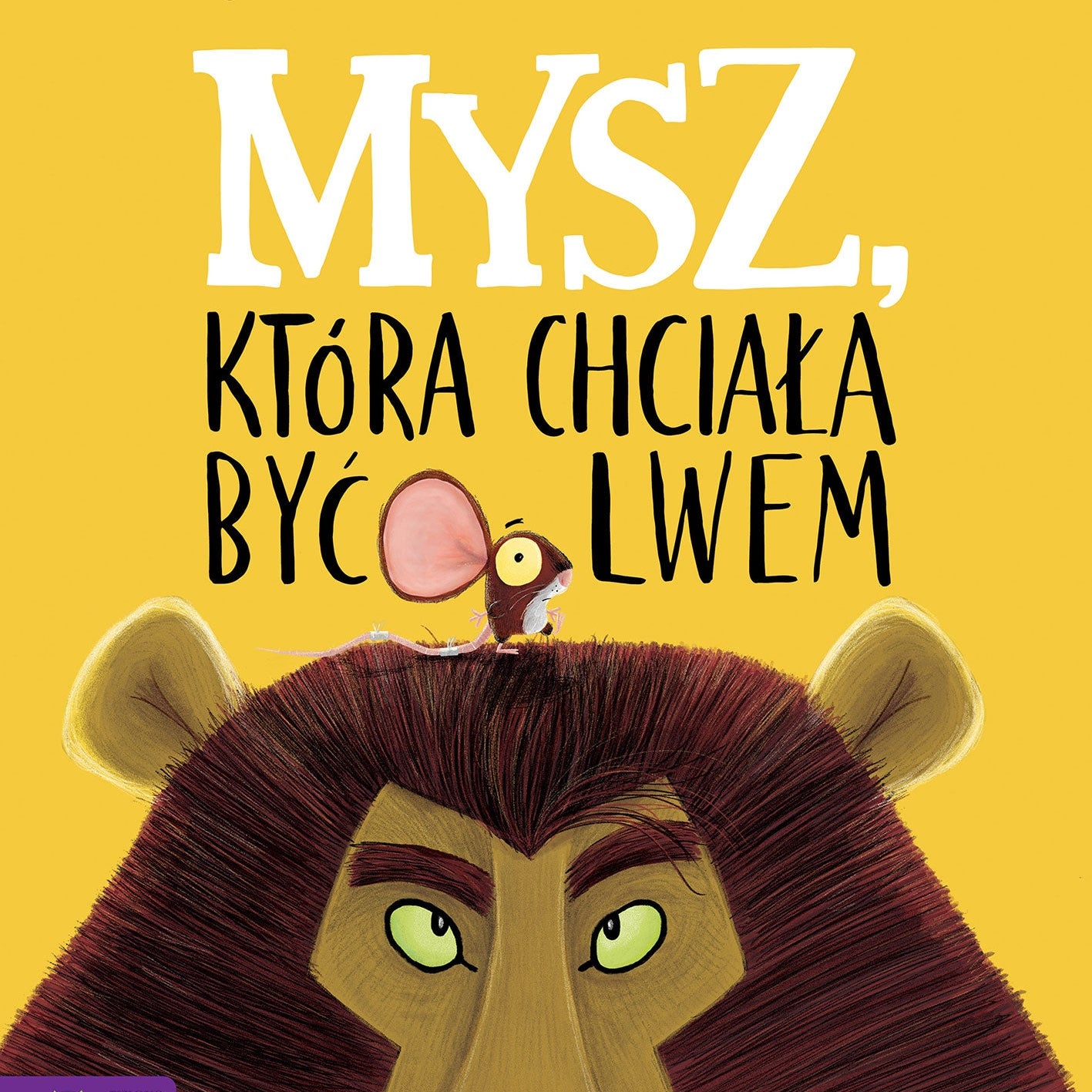 Mysz, która chciała być lwem