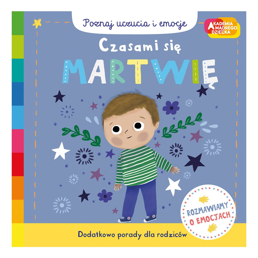 Akademia mądrego dziecka. Czasami się martwię