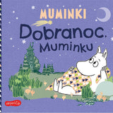 Dobranoc, Muminku.