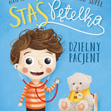 Staś Pętelka. Dzielny pacjent