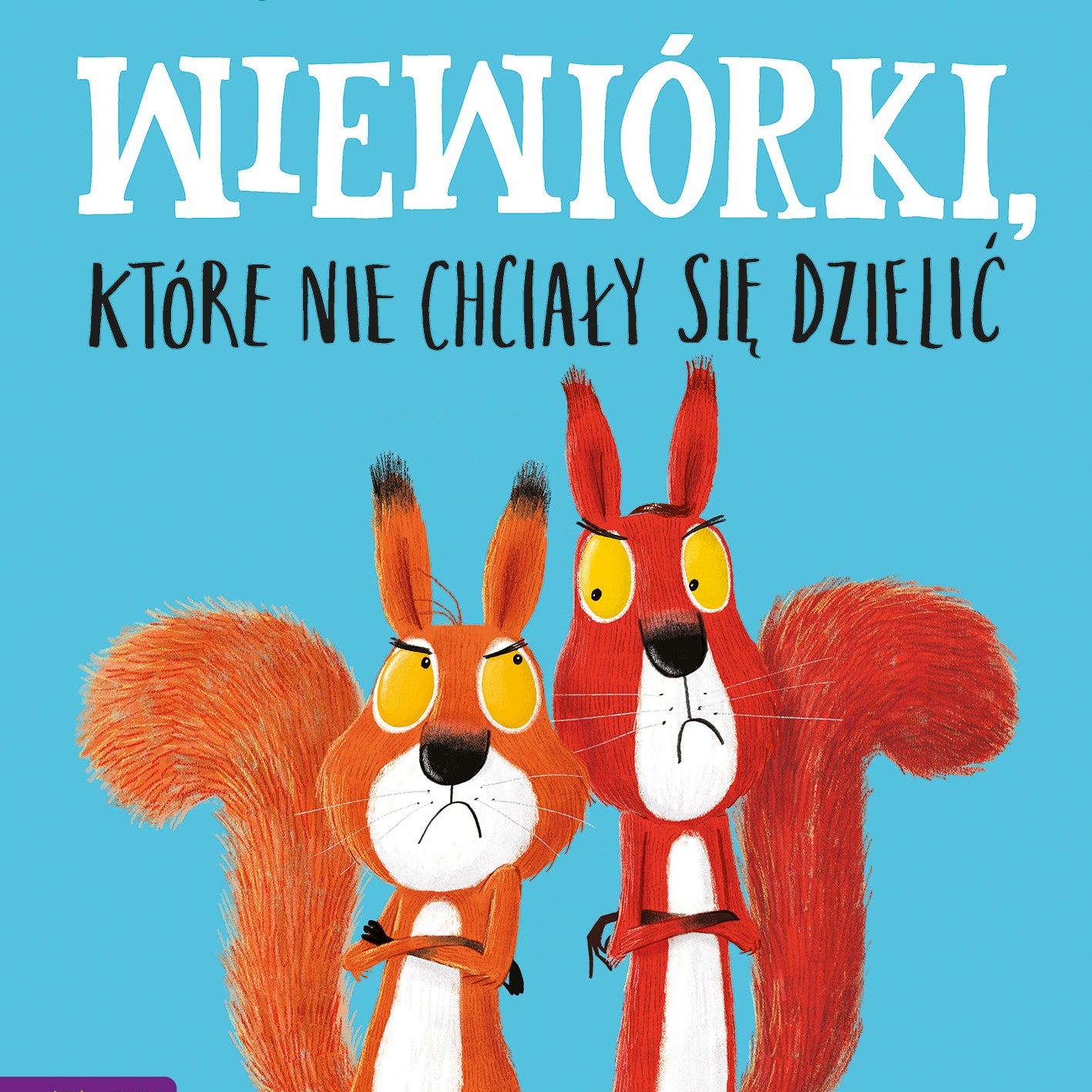 Wiewiórki, które nie chciały się dzielić